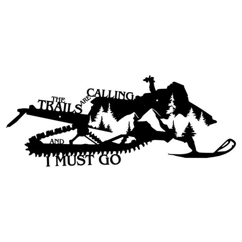 The Trails Are Calling and I Must Go Metal Sign Home Decor