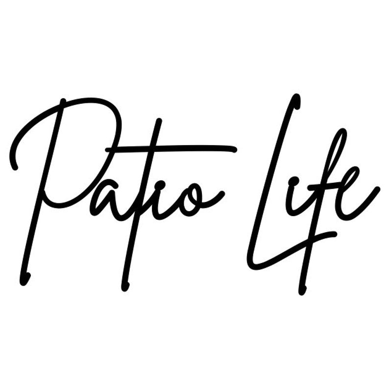 Patio Life Metal Sign, Laser Cut Metal Word Sign, Housewarming Gift