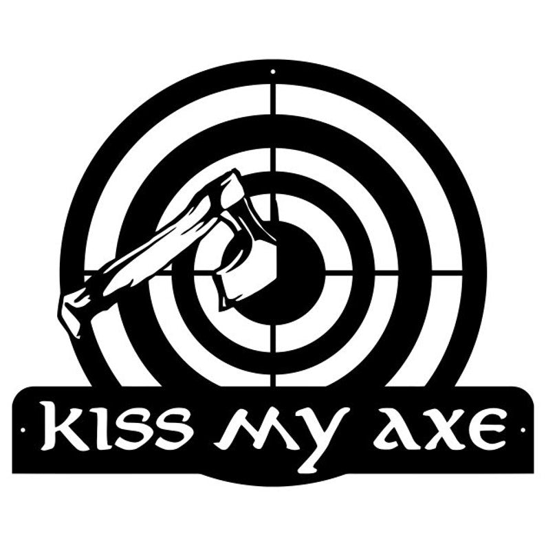 Kiss My Axe Wall Art, Axe Throwing Target Metal Wall Sign