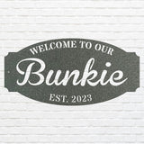 Welcome to Our Bunkie Sign, Metal House Sign