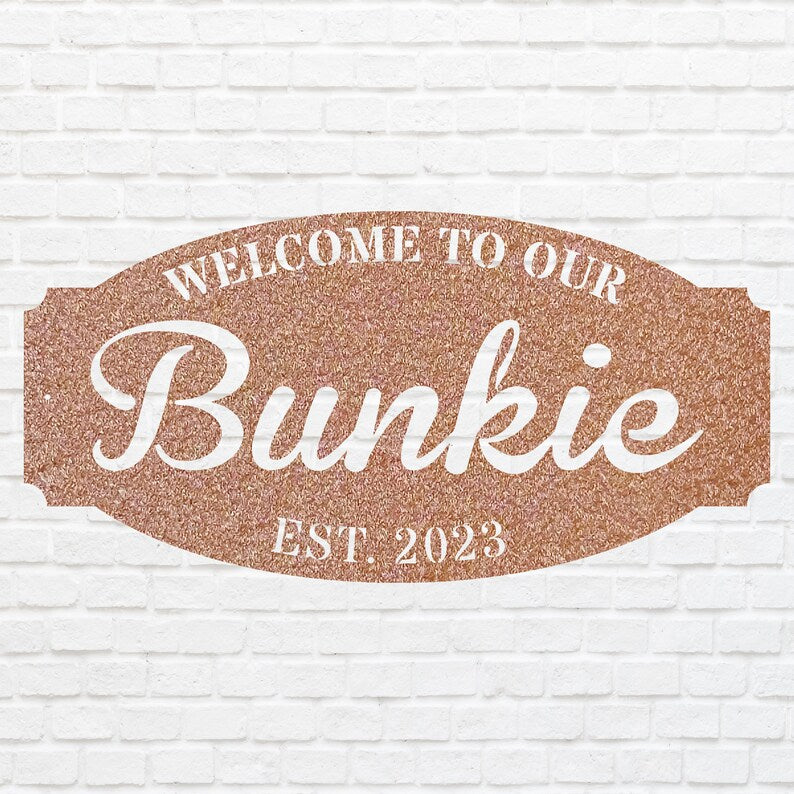 Welcome to Our Bunkie Sign, Metal House Sign