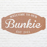 Welcome to Our Bunkie Sign, Metal House Sign