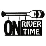 On River Time Sign Metal Wall Art, River Life Decor