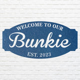 Welcome to Our Bunkie Sign, Metal House Sign
