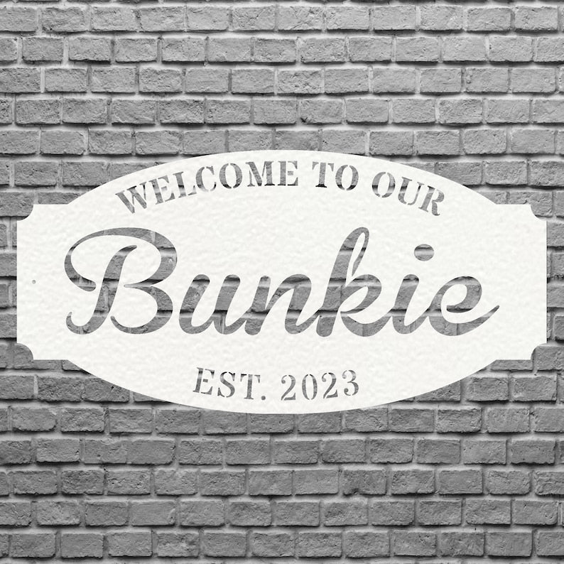 Welcome to Our Bunkie Sign, Metal House Sign