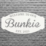 Welcome to Our Bunkie Sign, Metal House Sign