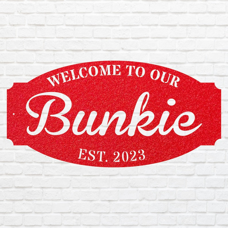 Welcome to Our Bunkie Sign, Metal House Sign