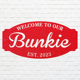 Welcome to Our Bunkie Sign, Metal House Sign