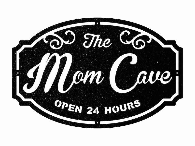 Mom Cave Sign - Custom Outdoor Metal Signs for Business