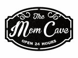 Mom Cave Sign - Custom Outdoor Metal Signs for Business