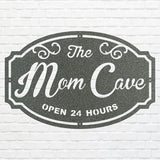 Mom Cave Sign - Custom Outdoor Metal Signs for Business