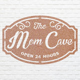 Mom Cave Sign - Custom Outdoor Metal Signs for Business