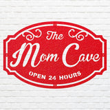 Mom Cave Sign - Custom Outdoor Metal Signs for Business