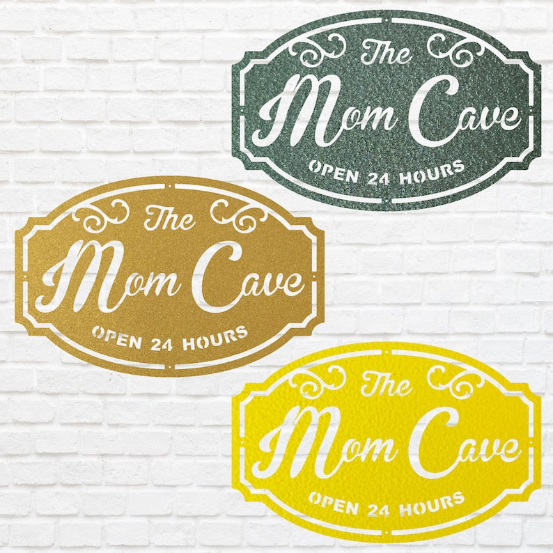 Mom Cave Sign - Custom Outdoor Metal Signs for Business
