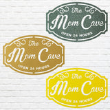 Mom Cave Sign - Custom Outdoor Metal Signs for Business