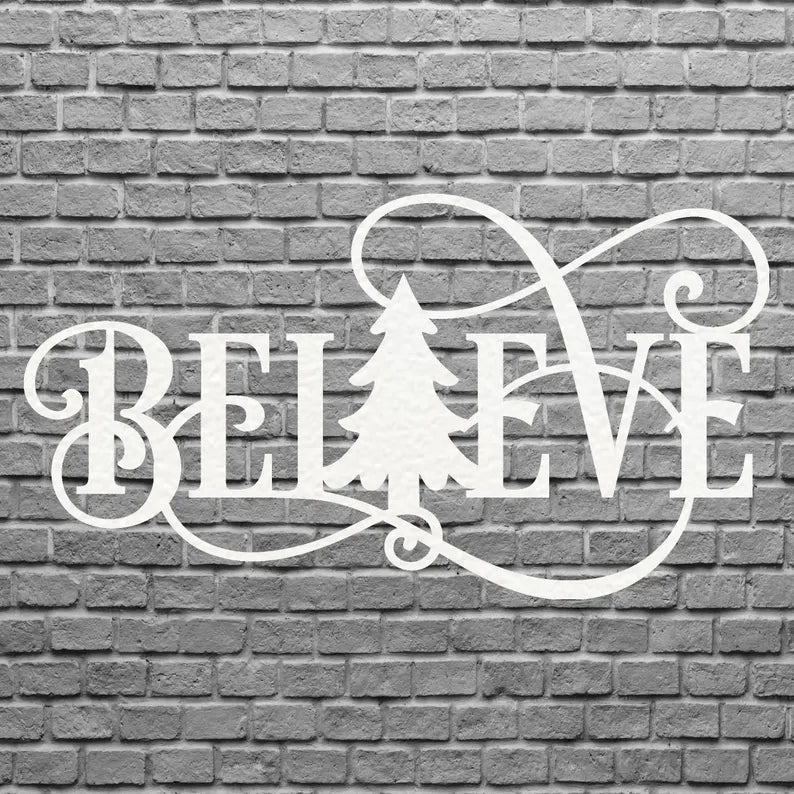 Believe Metal Wall Art, Believe Christmas Tree Wall Art, Laser Cut Believe Metal Sign, Believe Decor, Housewarming Gift