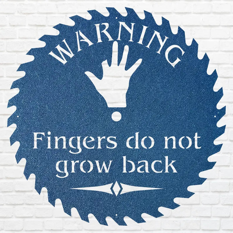 Warning Wall Art, Fingers Do Not Grow Back Metal Wall Art, Laser Cut Metal Sign, Wall Decoration, Industrial Art, Metal Wall Hanging