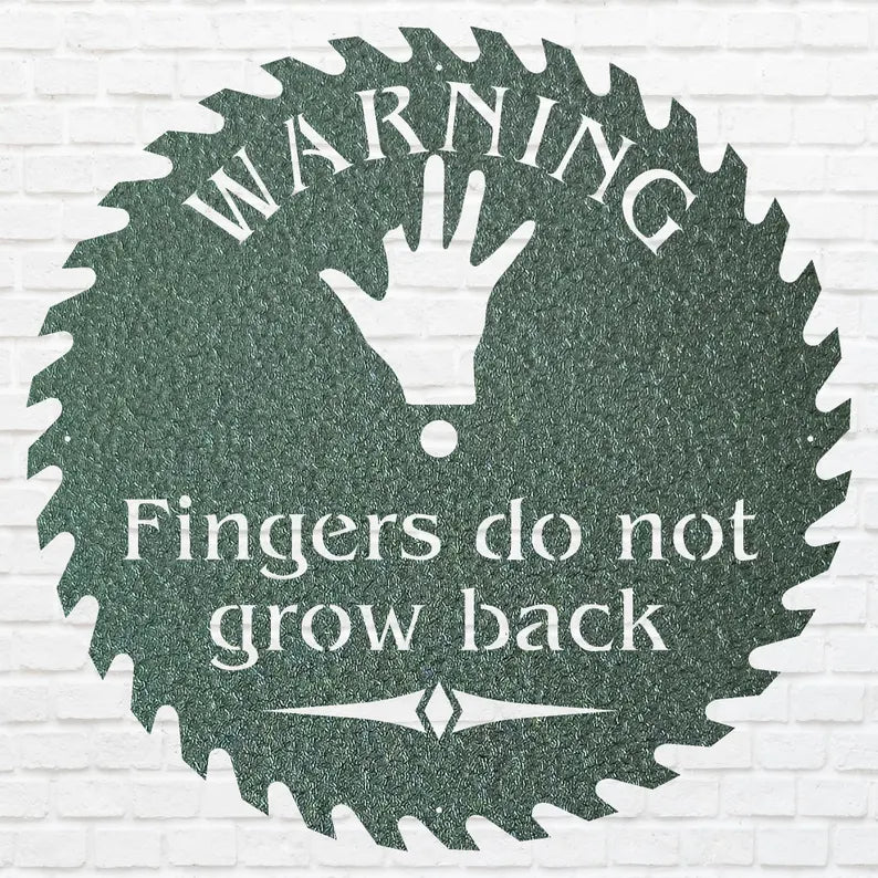Warning Wall Art, Fingers Do Not Grow Back Metal Wall Art, Laser Cut Metal Sign, Wall Decoration, Industrial Art, Metal Wall Hanging