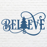 Believe Metal Wall Art, Believe Christmas Tree Wall Art, Laser Cut Believe Metal Sign, Believe Decor, Housewarming Gift
