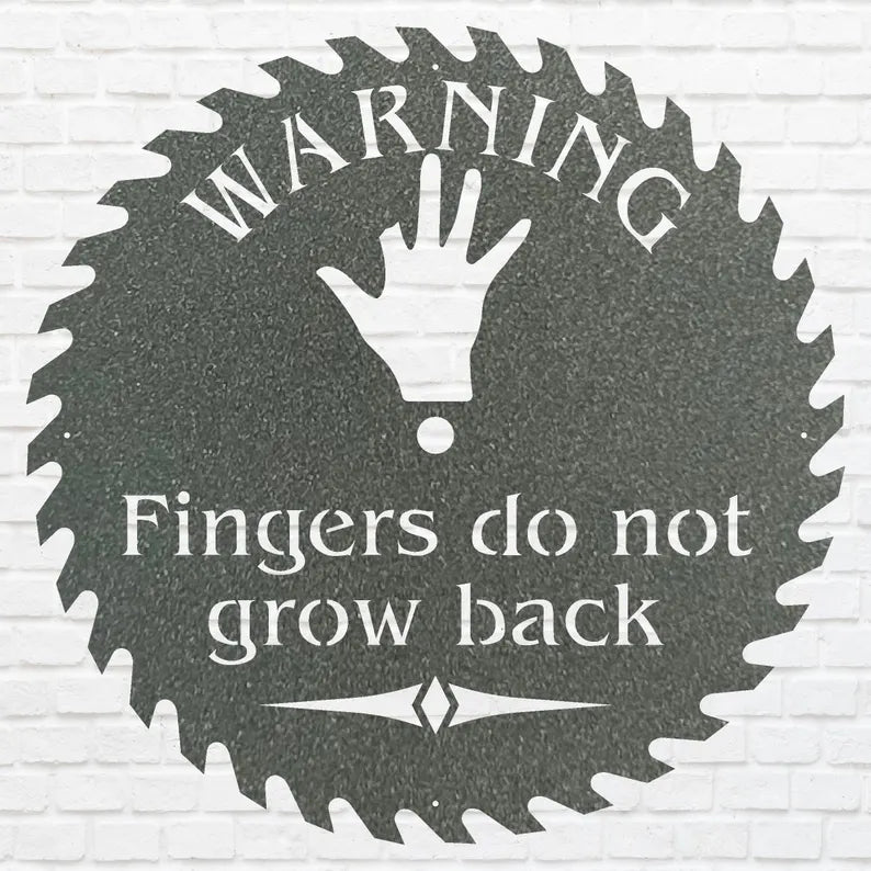 Warning Wall Art, Fingers Do Not Grow Back Metal Wall Art, Laser Cut Metal Sign, Wall Decoration, Industrial Art, Metal Wall Hanging