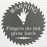 Warning Wall Art, Fingers Do Not Grow Back Metal Wall Art, Laser Cut Metal Sign, Wall Decoration, Industrial Art, Metal Wall Hanging