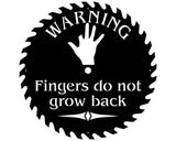 Warning Wall Art, Fingers Do Not Grow Back Metal Wall Art, Laser Cut Metal Sign, Wall Decoration, Industrial Art, Metal Wall Hanging