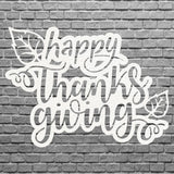 Happy Thanksgiving Metal Wall Art, Fall Thanksgiving Art, Laser Cut Happy Thanksgiving Sign, Autumn Wall Art, Thanksgiving Gift